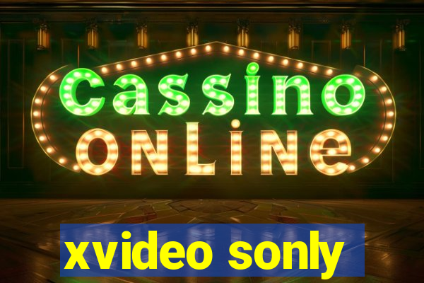 xvideo sonly